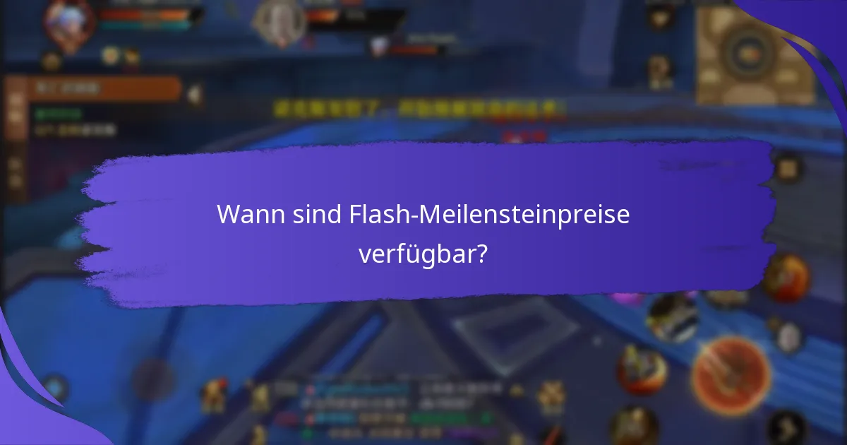 Wie nehme ich an Flash-Meilensteinpreisen teil?