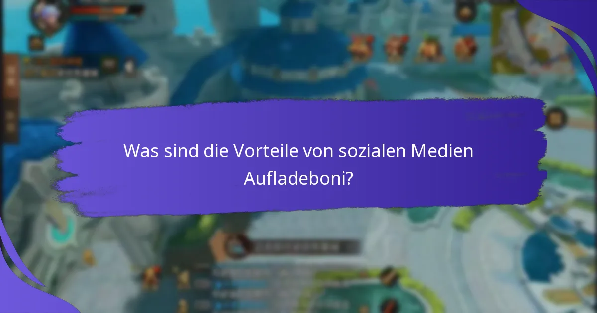 Wie funktionieren soziale Medien Aufladeboni?