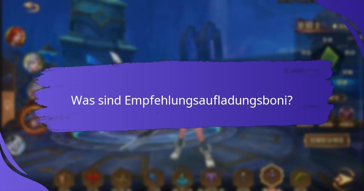 Wie kann ich an Programmen für Empfehlungsaufladungsboni teilnehmen?