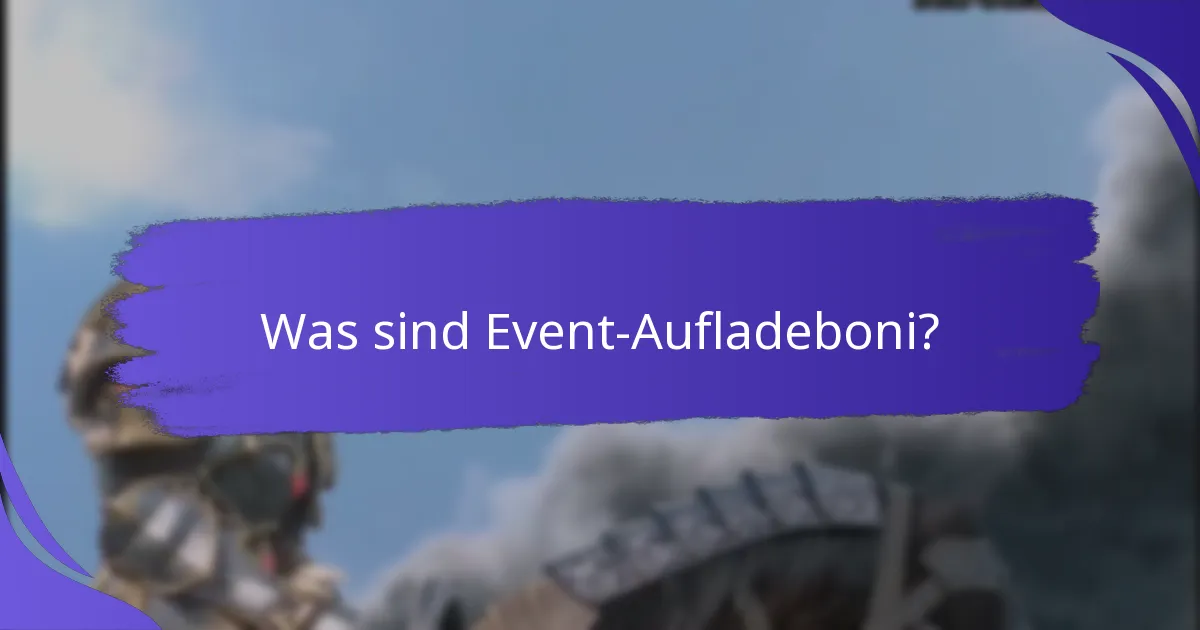 Welche Event-Aufladeboni sind die beliebtesten?