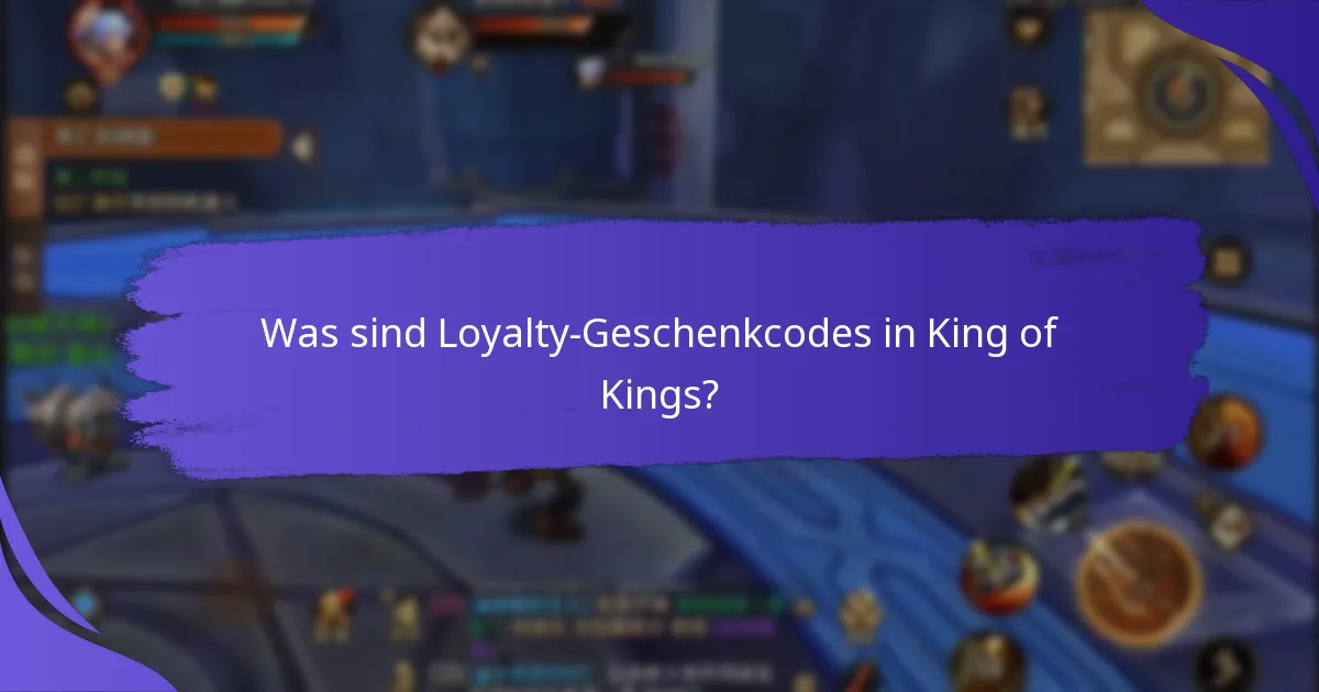 Wie können Spieler Loyalty-Geschenkcodes in King of Kings einlösen?