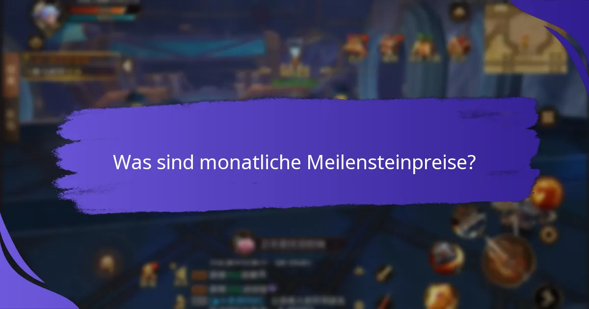 Wie motivieren monatliche Meilensteinpreise langfristige Ziele?
