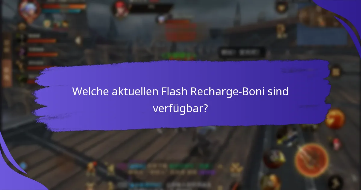 Wie kann ich Flash Recharge-Boni einlösen?