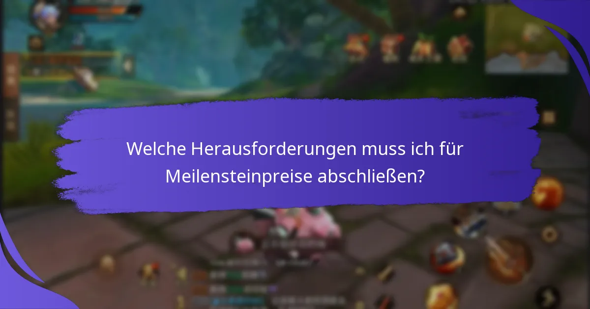 Wann finden Events für Meilensteinpreise statt?