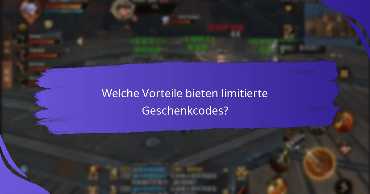 Welche Veranstaltungen bieten limitierte Geschenkcodes an?