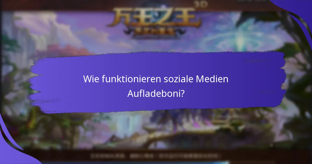 Welche sozialen Medienplattformen bieten die besten Aufladeboni?